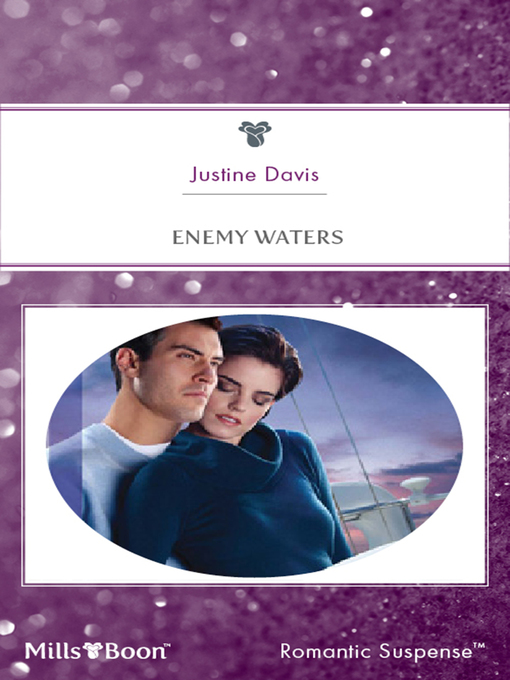 Title details for Enemy Waters by Justine Davis - Available